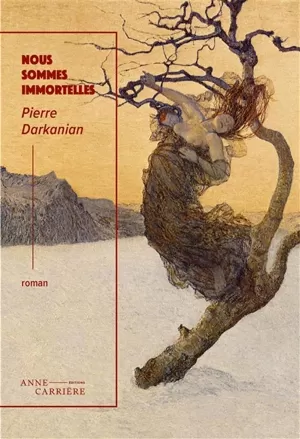 Pierre Darkanian - Nous sommes immortelles